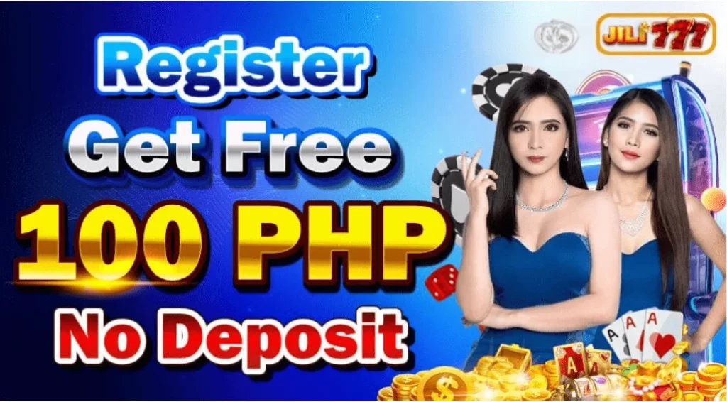 JILI777 Online Casino Register Get Free 100 PHP No Deposit