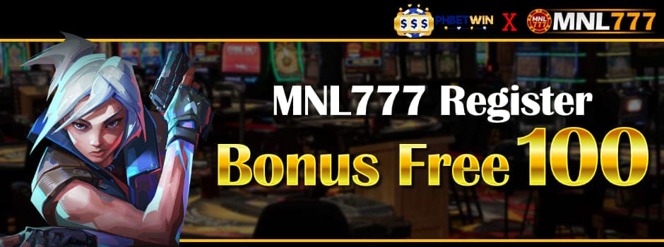 MNL777 Register Free 100 No Deposit & Unlock Your Winning